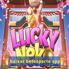 baixar betesporte app